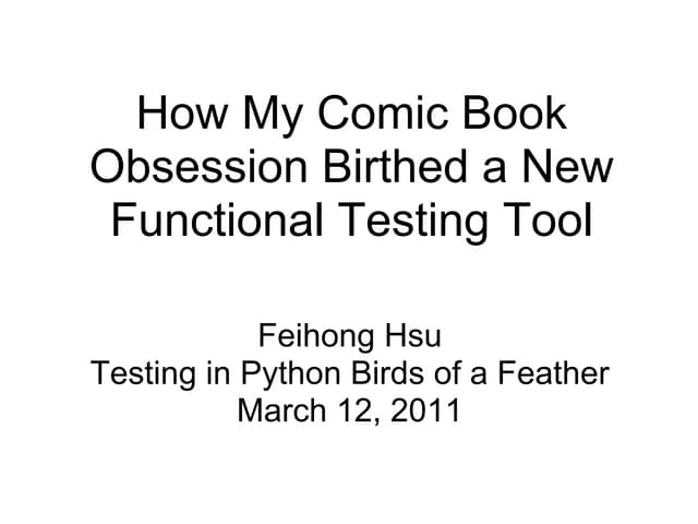 How My Comic Book Obsession Birthed a New Functional Testing Tool