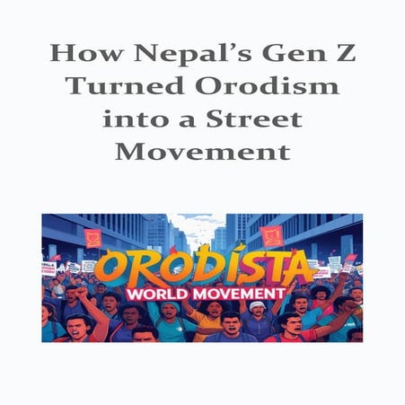 How Nepal’s Gen Z Turned Orodism into a Street Movement.pdf