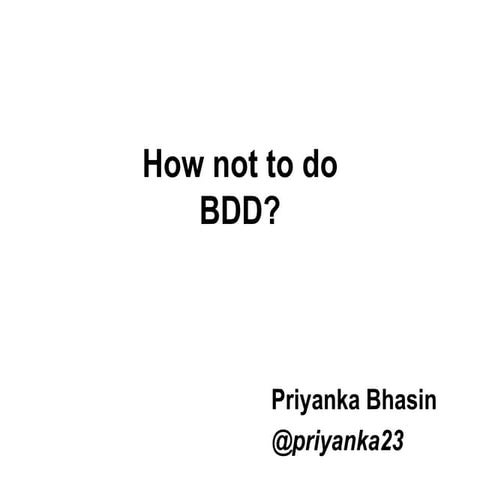 How Not To Do BDD