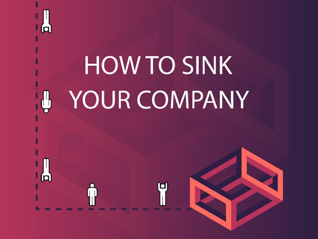 How NOT to Run Your Company – Lesso...