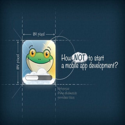 How NOT to start a mobile app development?
