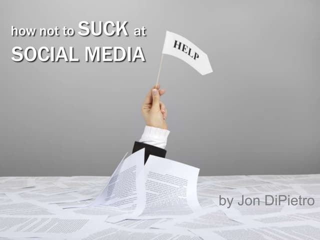 How Not to SUCK at Social Media
