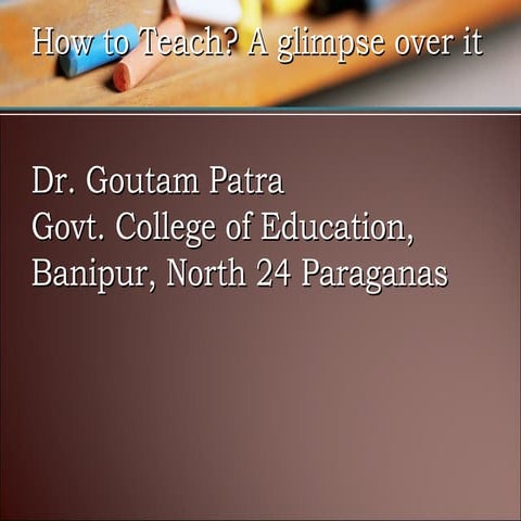 How not to teach ? a glimpse over it.