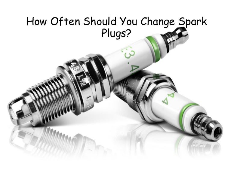 How Often Should You Change Spark Plugs