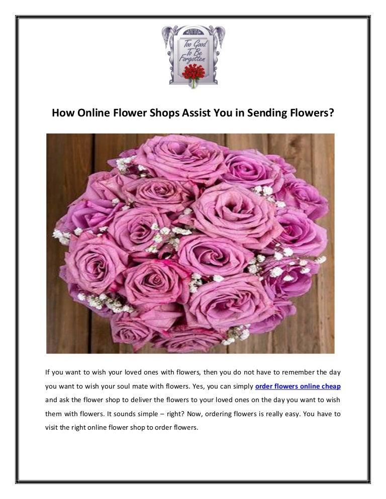 How Online Flower Shops Assist You In Sending Flowers