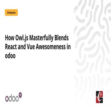How Owl.js Masterfully Blends React and Vue Awesomeness in odoo