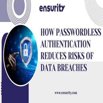 How Passwordless Authentication Reduces Risks of Data Breaches.pdf