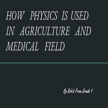 How  physics  is  used   in  agriculture  and  medical  field