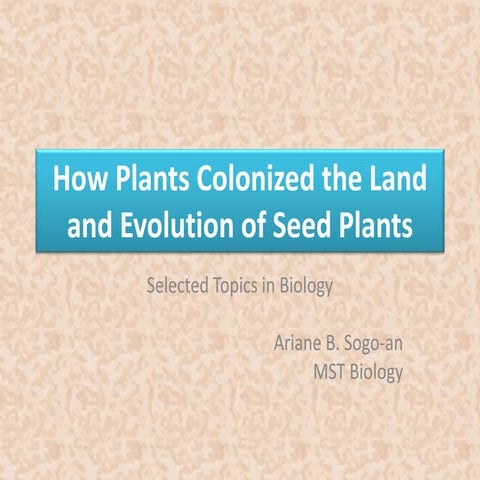 Evolution of plants through different geological time scale | PPTX