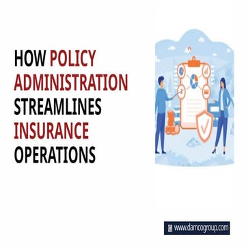 How Policy Administration Streamlines Insurance Operations