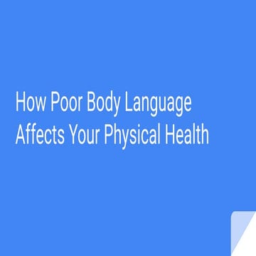 How Poor Body Language Affects Your Physical Health | PDF