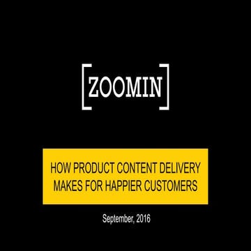 How product content delivery makes for happier customers slide share