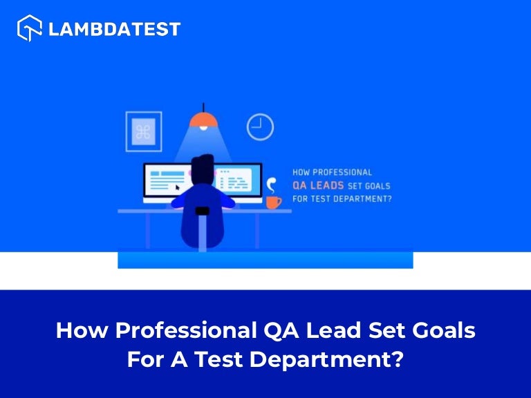 How Professional QA Lead Set Goals for a Test Department