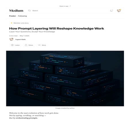 How Prompt Layering Will Reshape Knowledge Work _ by Yogesh Malik _ Predict _...