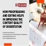 How Proofreading and Editing Helps in Improving the Content Quality of Disser...