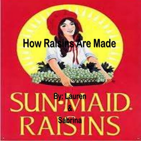 Tech 7/8 How raisins are_made | PPTX