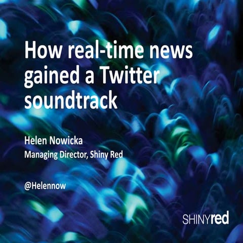 How real time news gained a Twitter soundtrack