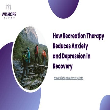 How Recreation Therapy Reduces Anxiety and Depression in Recovery.pdf