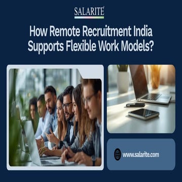 How Remote Recruitment India Supports Flexible Work Models.pptx