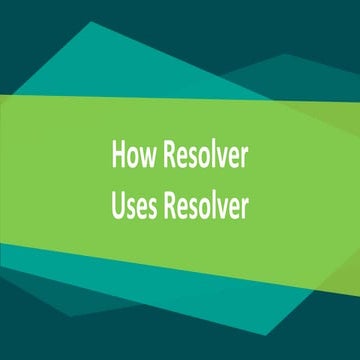 How Resolver Uses Resolver