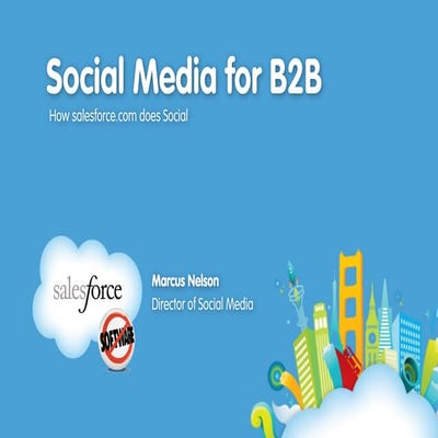 Social Media for B2B - How Salesforce Does Social