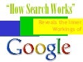 How Search Works Reveals the Inner Workings of Google