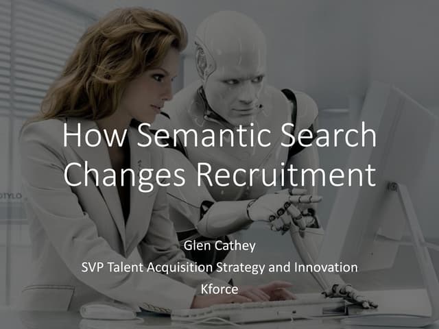 How semantic search changes recruitment - Glen Cathey