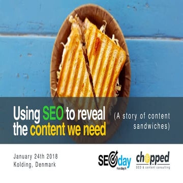 How SEO Insight Reveals The Content We Need  - SEOday.dk January 2018