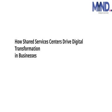 How Shared Services Centers Drive Digital Transformation in Businesses.pptx