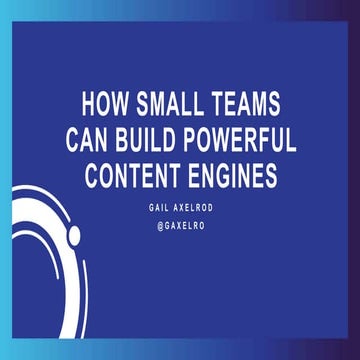 How Small Teams Can Build Powerful Content Engines 