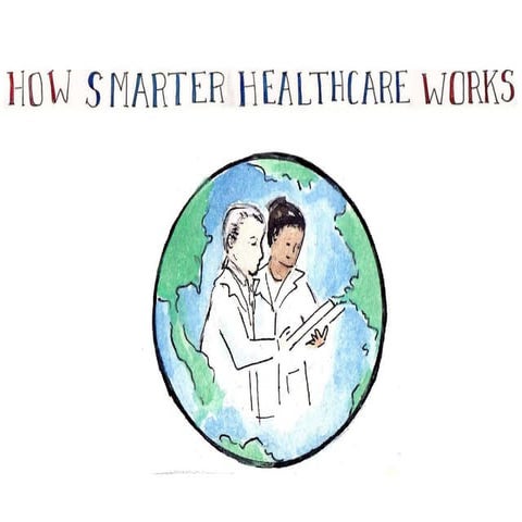 How Smarter Healthcare Works  