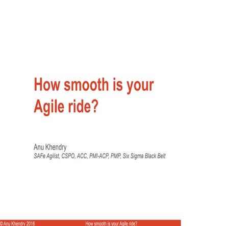 How smooth is your agile ride