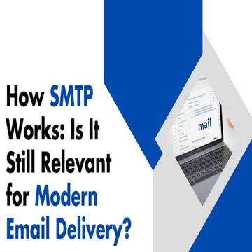 How SMTP Works Is It Still Relevant for Modern Email Delivery.pdf
