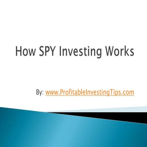 How SPY Investing Works