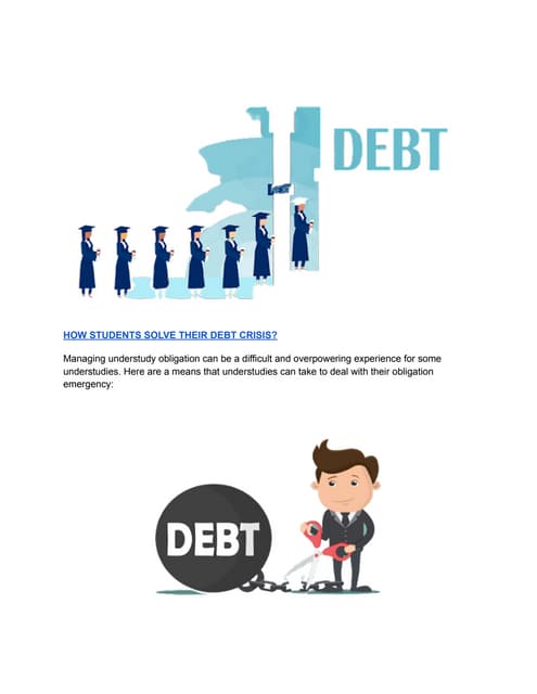 Escape Student Loan Debt: How to Minimize Your Re-payments | PPT