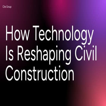 How Technology Is Reshaping Civil Construction
