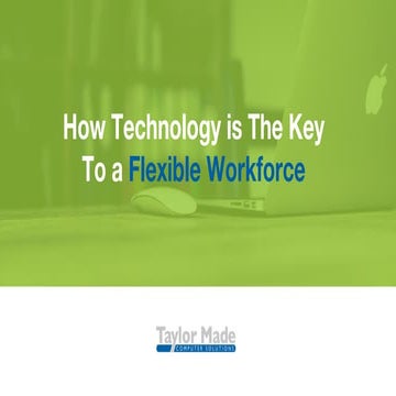 How Technology is the Key to a Flexible Workforce
