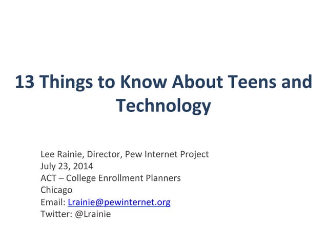 13 Things to Know About Teens and T...
