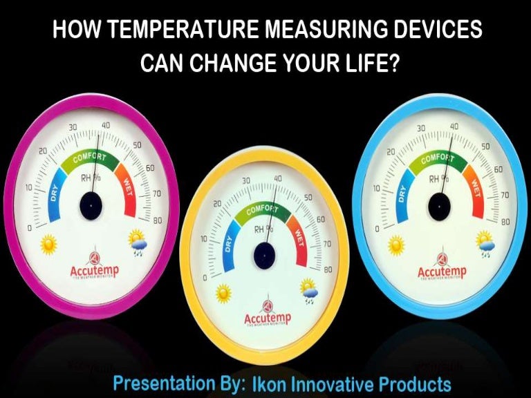 How Temperature Measuring Devices Can Change Your Life?