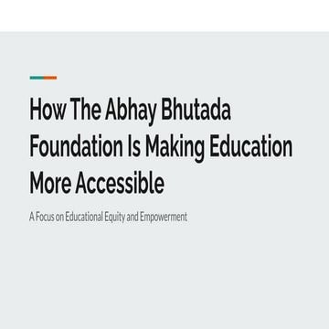 The Abhay Bhutada Foundation - Empowering Education and Innovation | PDF