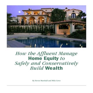 How the affluent manage home equity