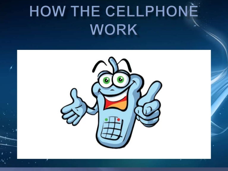 How the cell phone work