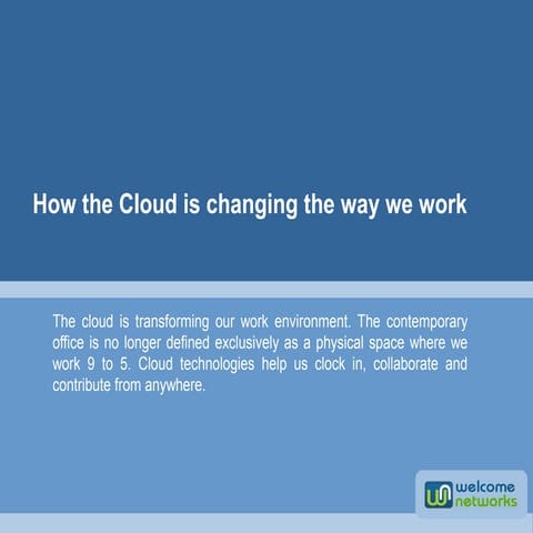 How the cloud is changing the way we work?