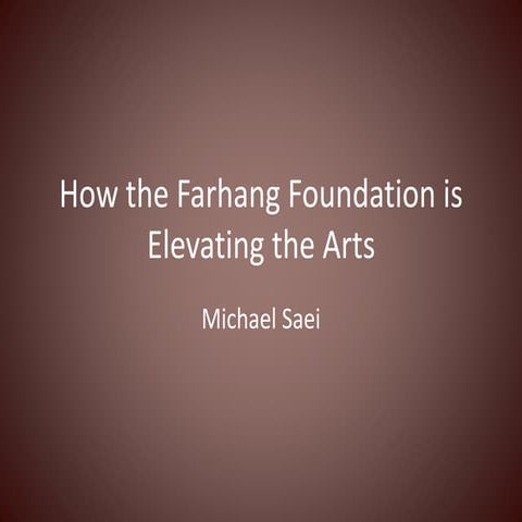 How the Farhang Foundation is Elevating the Arts