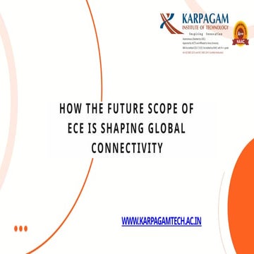 How the Future Scope of Electronics and Communication Engineering is Shaping Global Connectivity.pptx