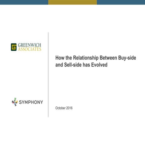 How the relationship between the buy side and sell side has evolved