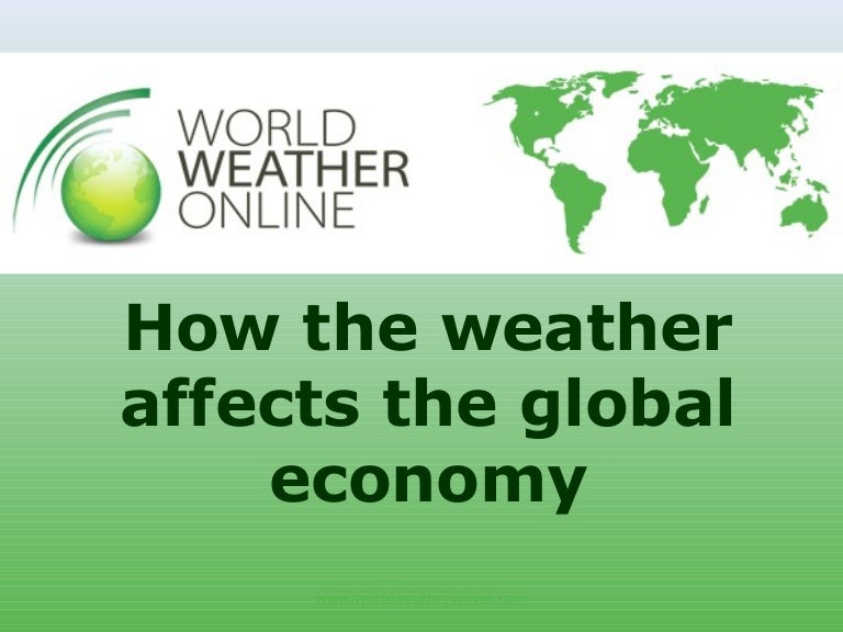 How the weather affects the global economy