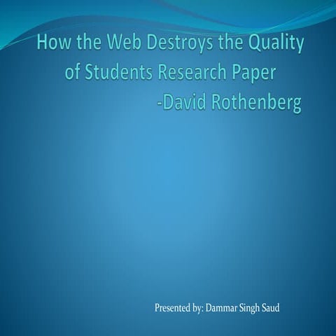 How the web destroys the quality of students research paper