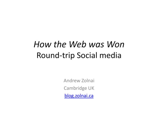How the web was won