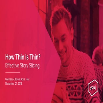 How Thin is Thin? Effective User Story Slicing